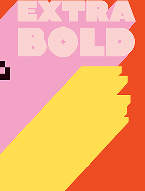 “Extra Bold”, il graphic design femminista